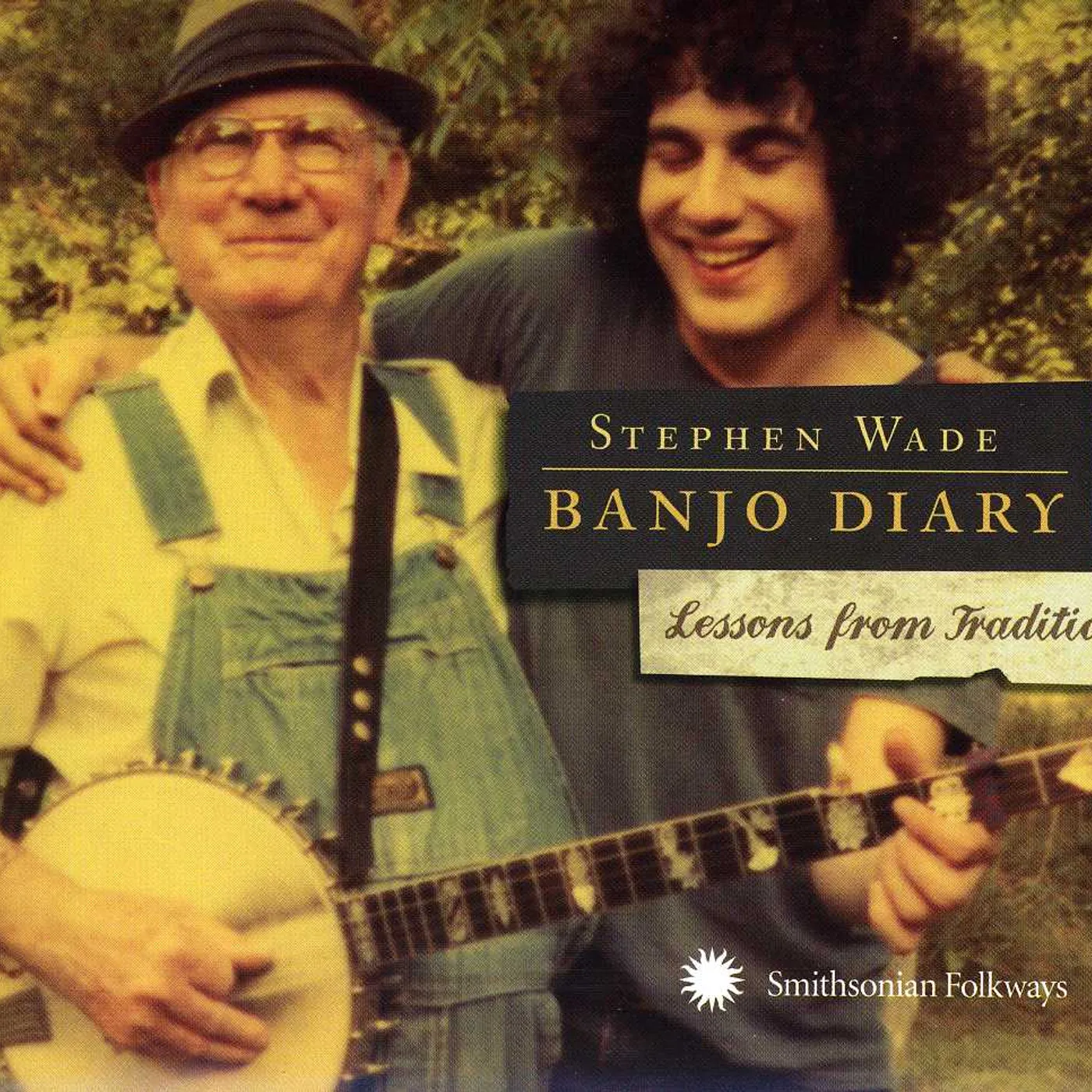 Stephen Wade BANJO DIARY: LESSONS FROM TRADITION CD