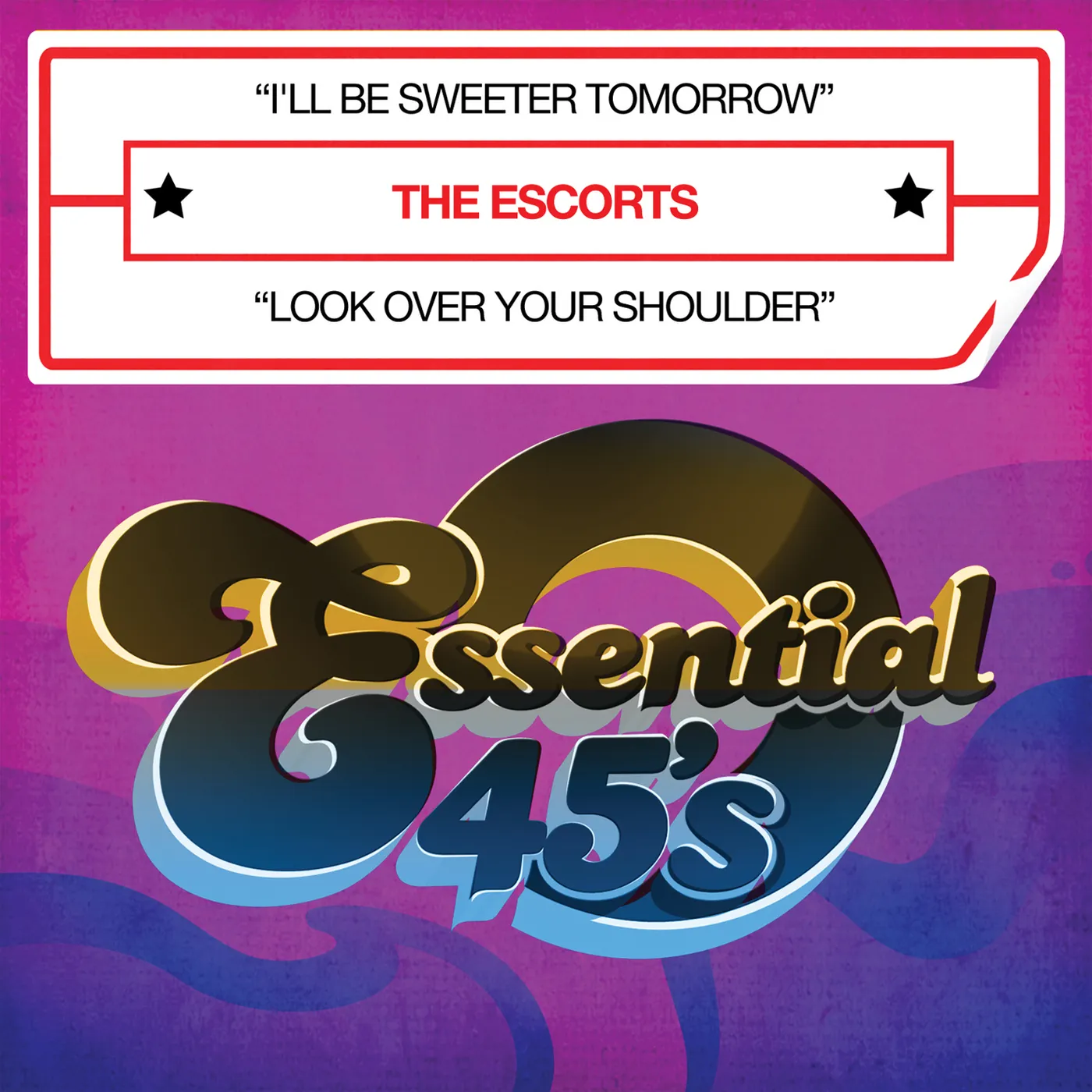 The Escorts I'LL BE SWEETER TOMORROW CD