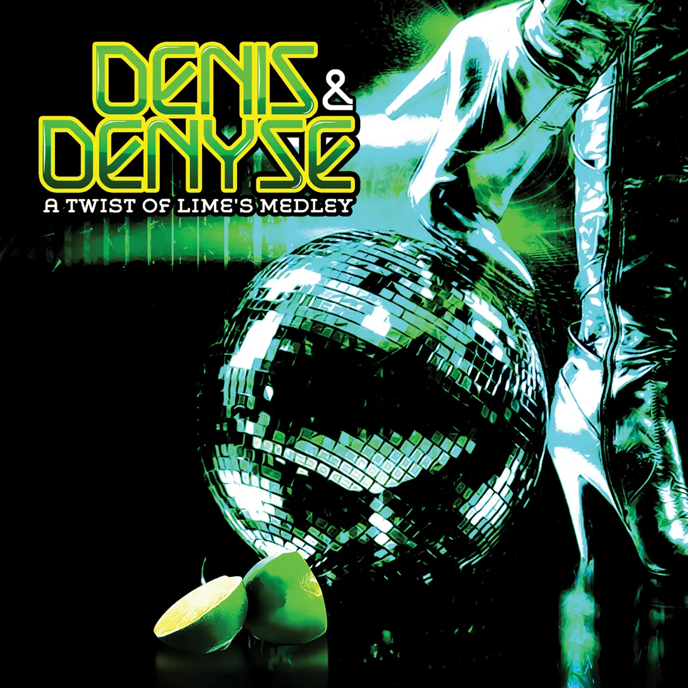 Denis & Denyse A TWIST OF LIME'S MEDLEY CD