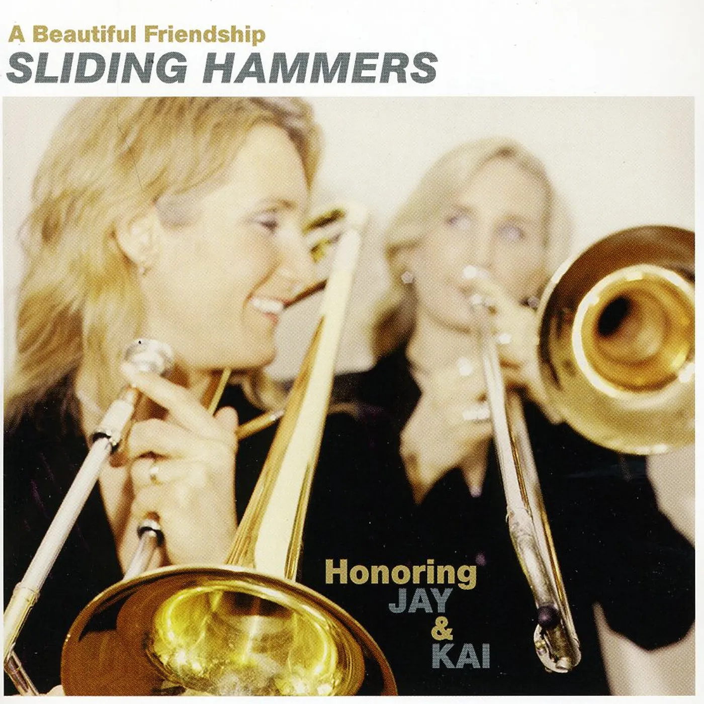 Sliding Hammers BEAUTIFUL FRIENDSHIP: HONORING JAY & KAI CD