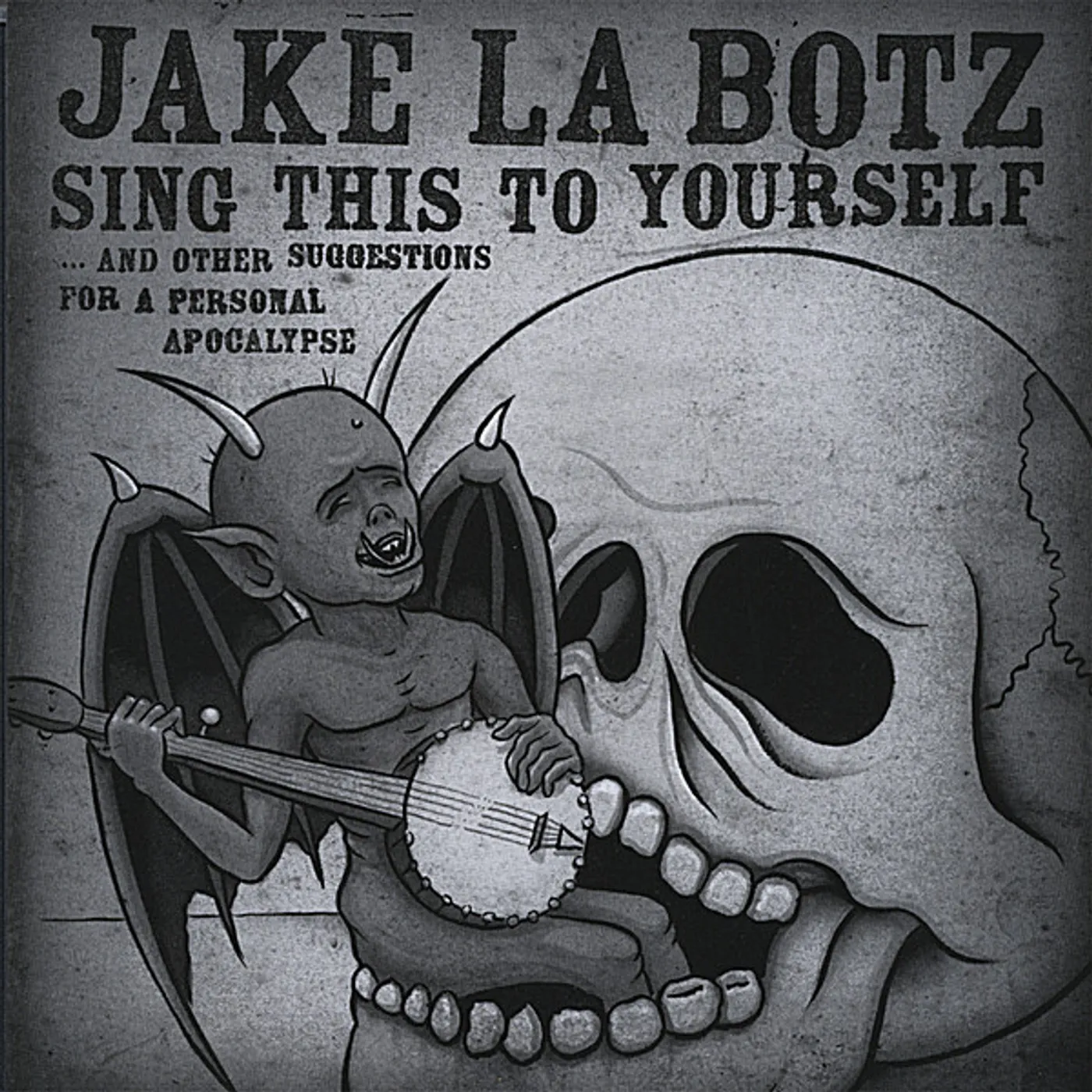 Jake La Botz SING THIS TO YOURSELF CD