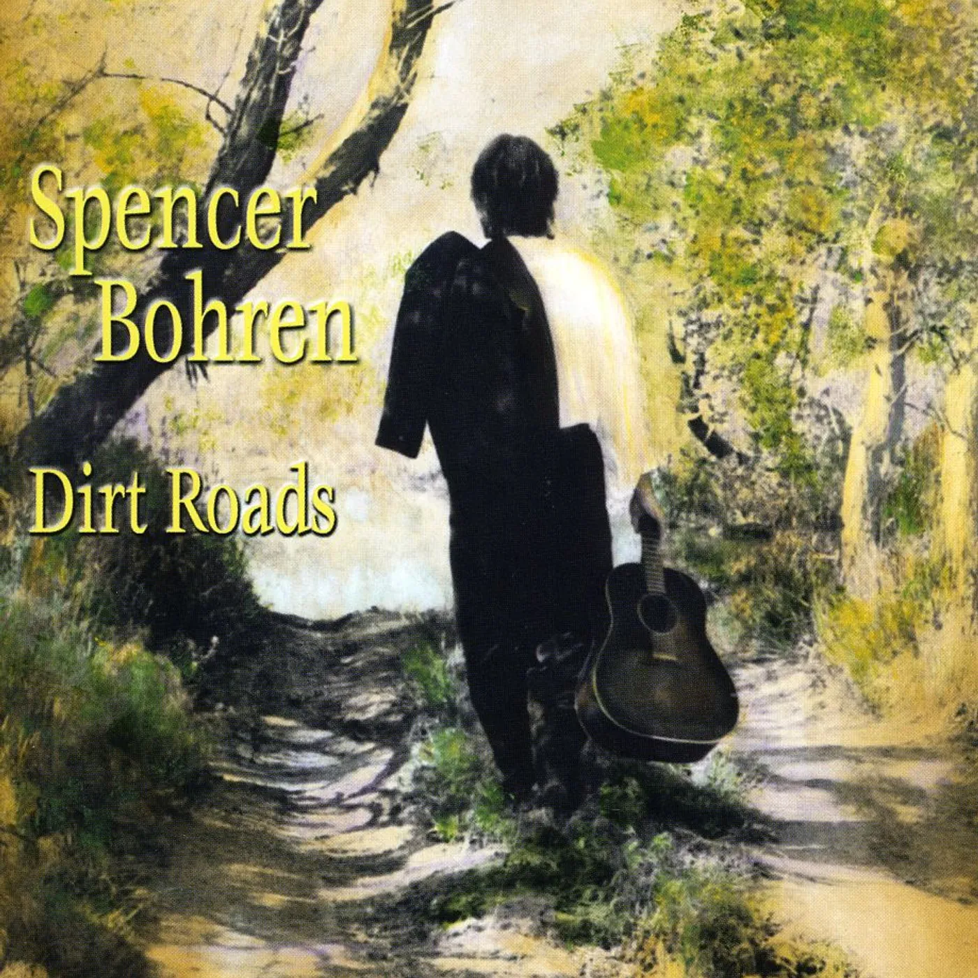 Spencer Bohren DIRT ROADS CD