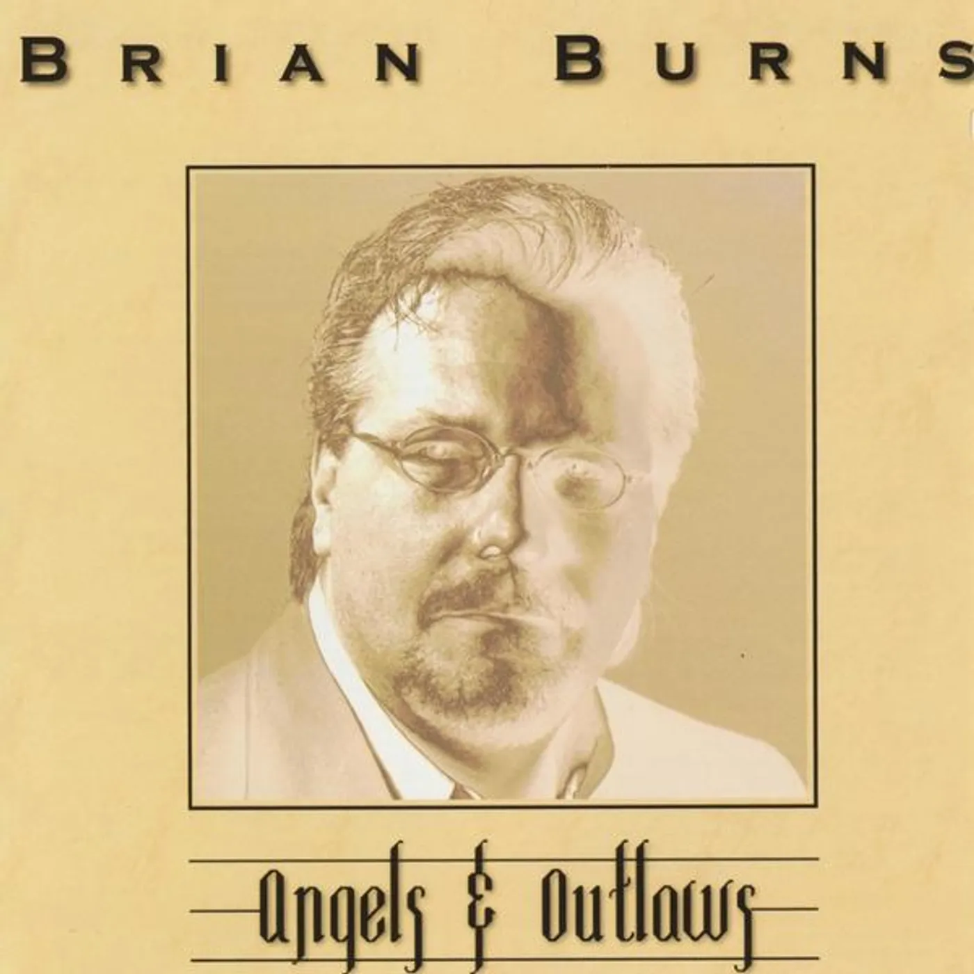 Brian Burns ANGELS & OUTLAWS CD