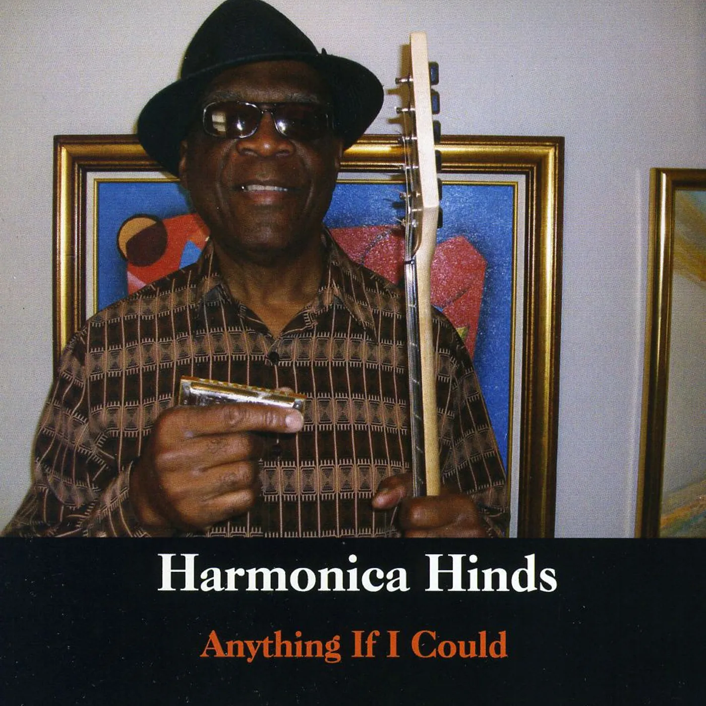 Harmonica Hinds ANYTHING IF I COULD CD
