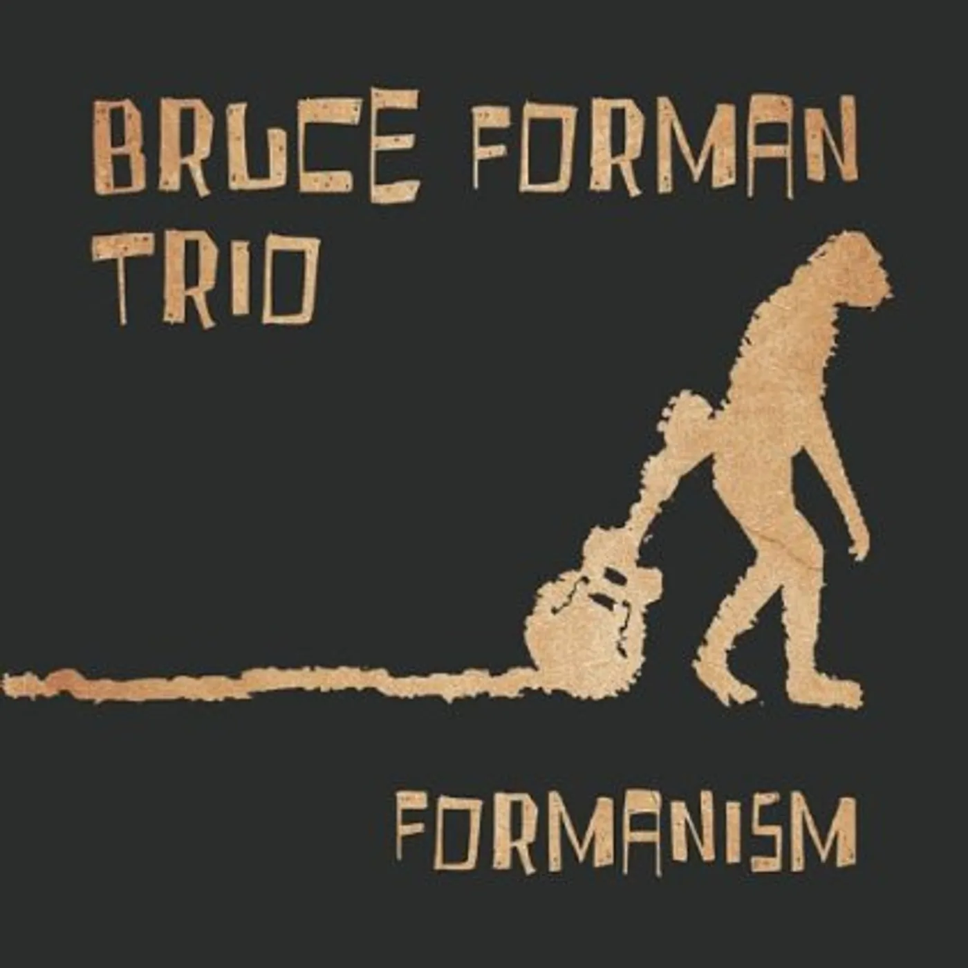 Bruce Forman FORMANISM CD
