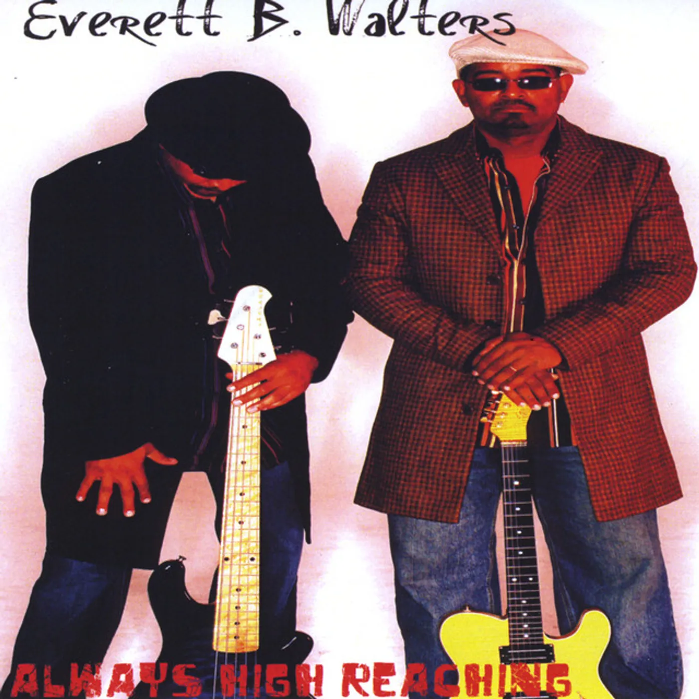 Everett B. Walters  ALWAYS HIGH REACHING CD
