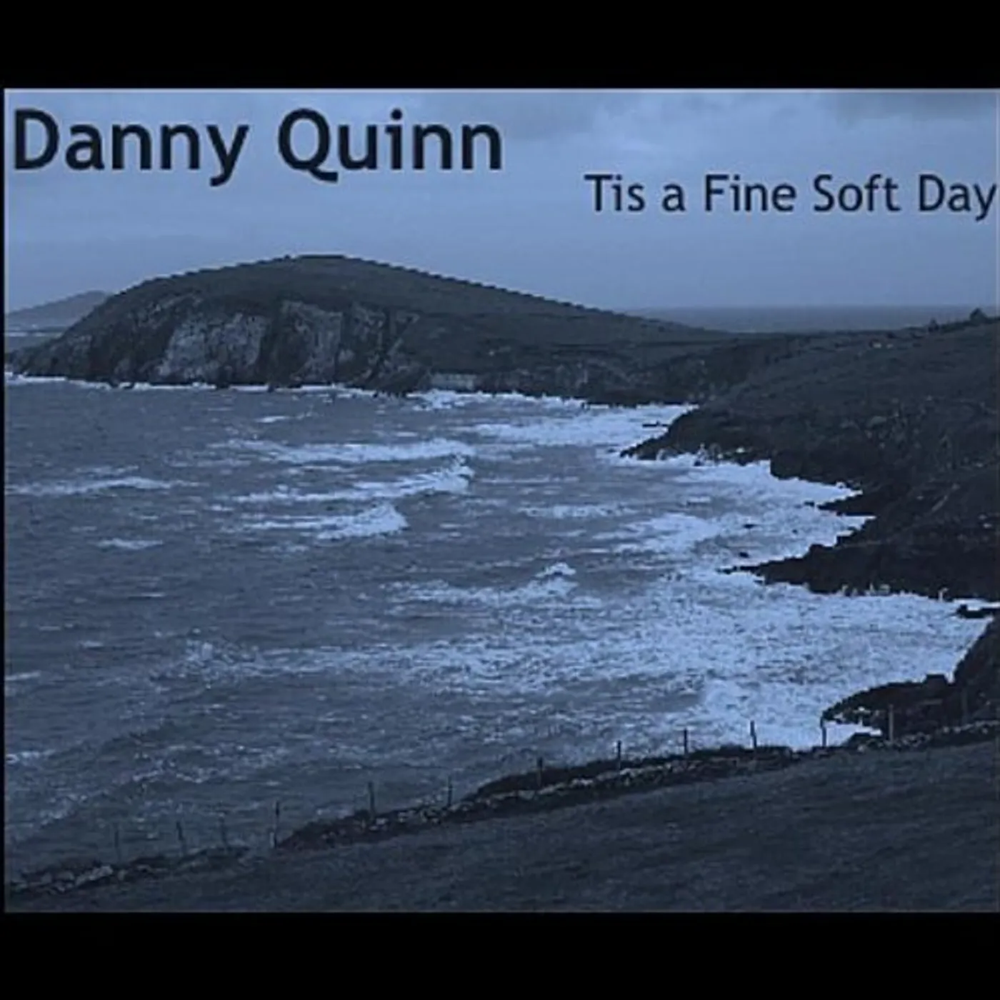 Danny Quinn TIS A FINE SOFT DAY CD