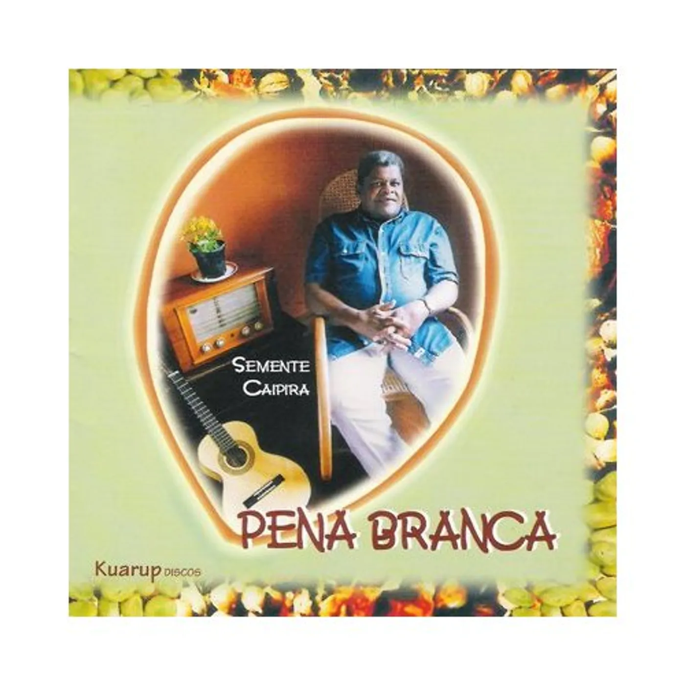 Pena Branca SEMENTE CAIPIRA CD