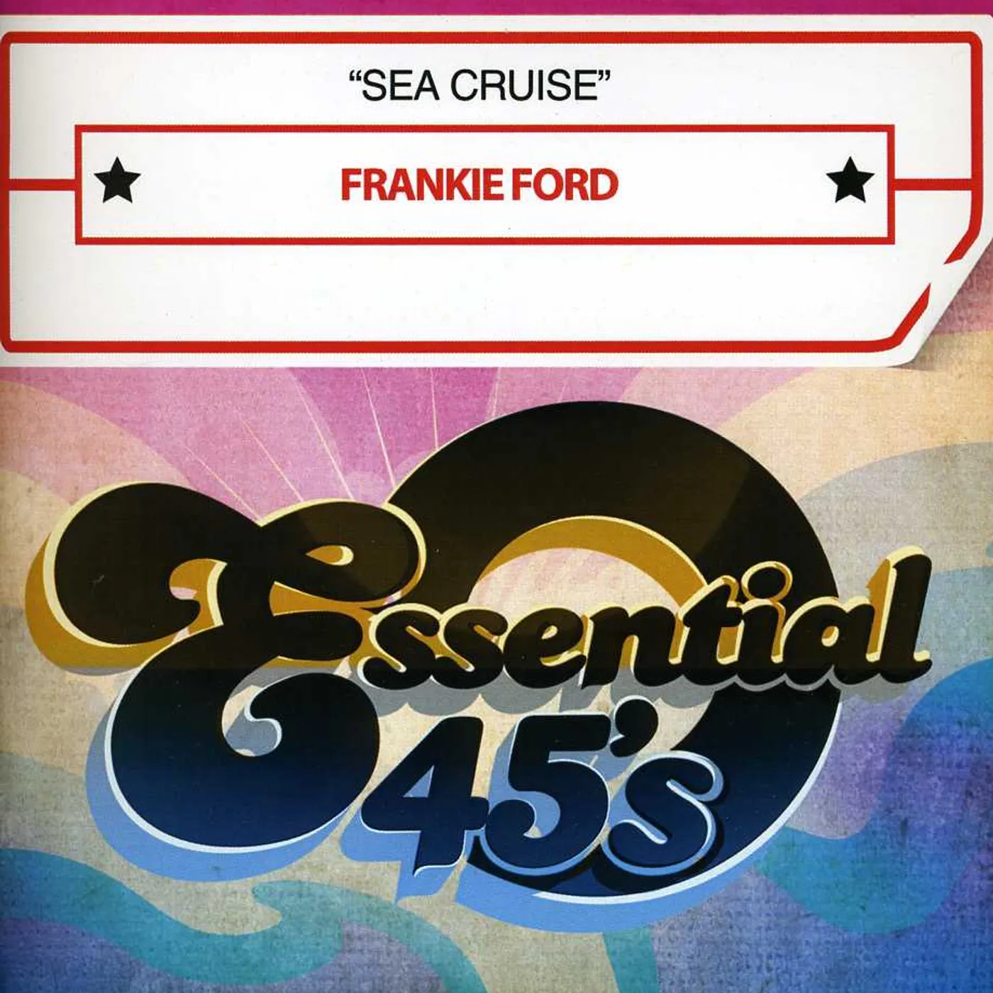 Frankie Ford SEA CRUISE CD
