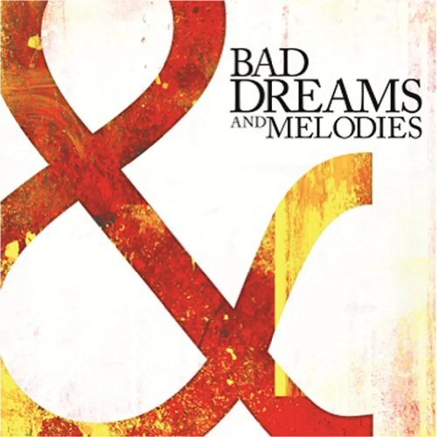 Southbound Fearing BAD DREAMS & MELODIES CD