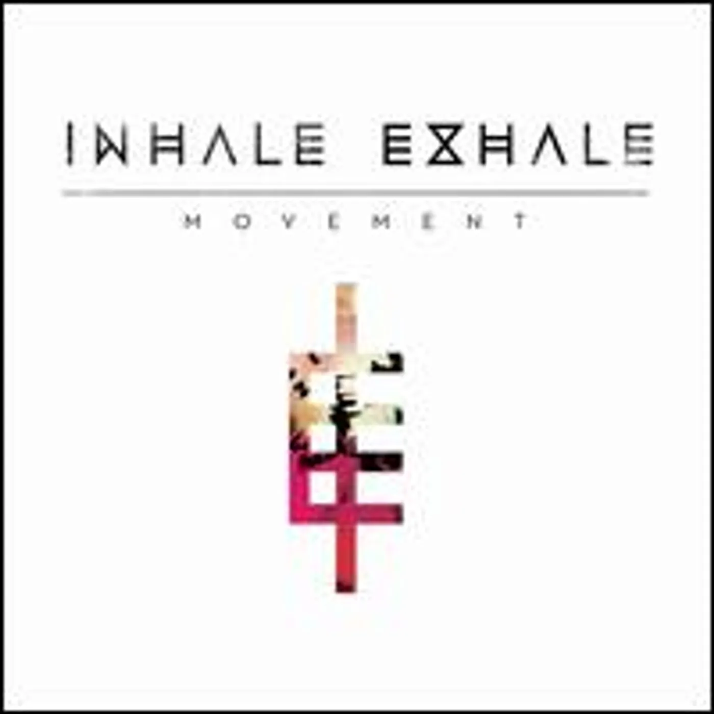 Inhale Exhale MOVEMENT CD