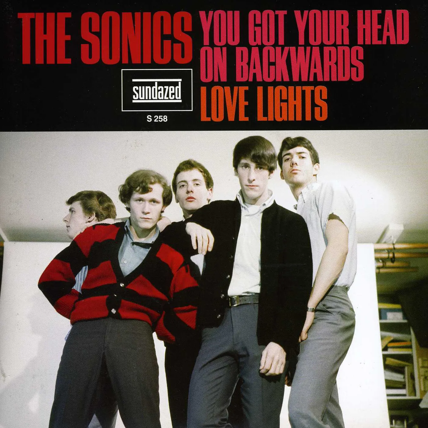 Sonics YOU GOT YOUR HEAD ON BACKWARDS / LOVE LIGHTS Vinyl Record