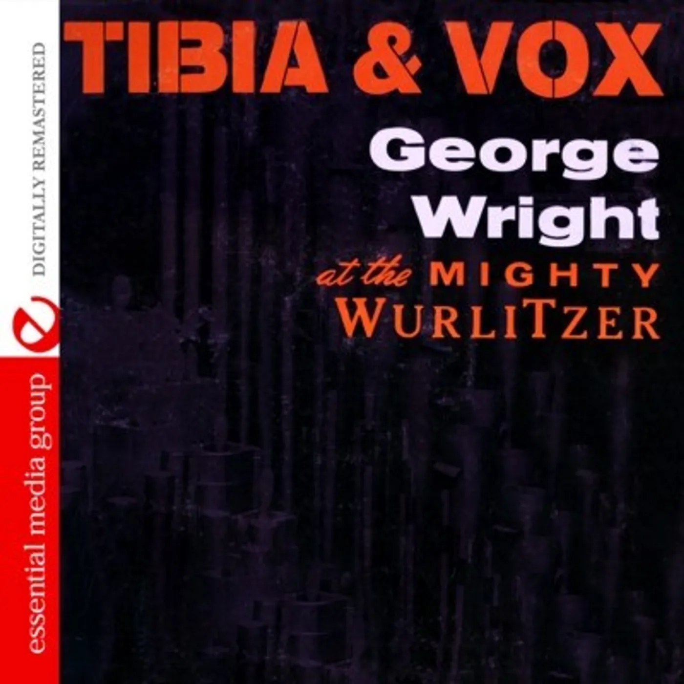 George Wright TIBIA & VOX CD