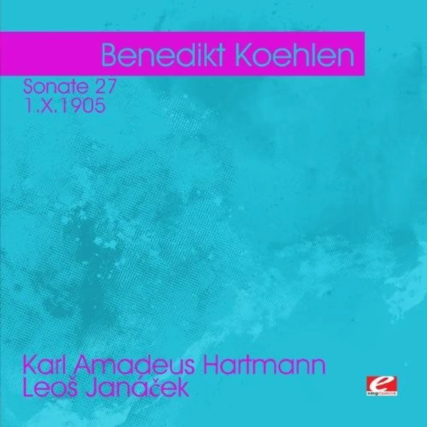 Benedikt Koehlen HARTMANN: SONATE 27 JANACEK CD