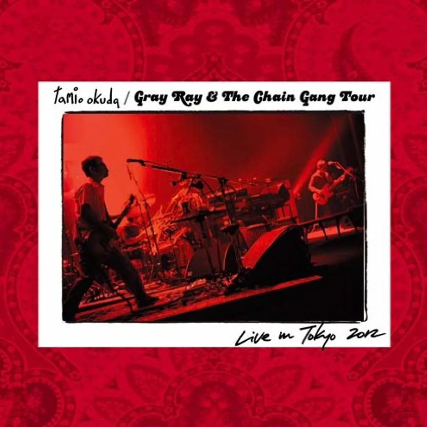 Tamio Okuda GRAY RAY & CHAIN GANG TOUR CD