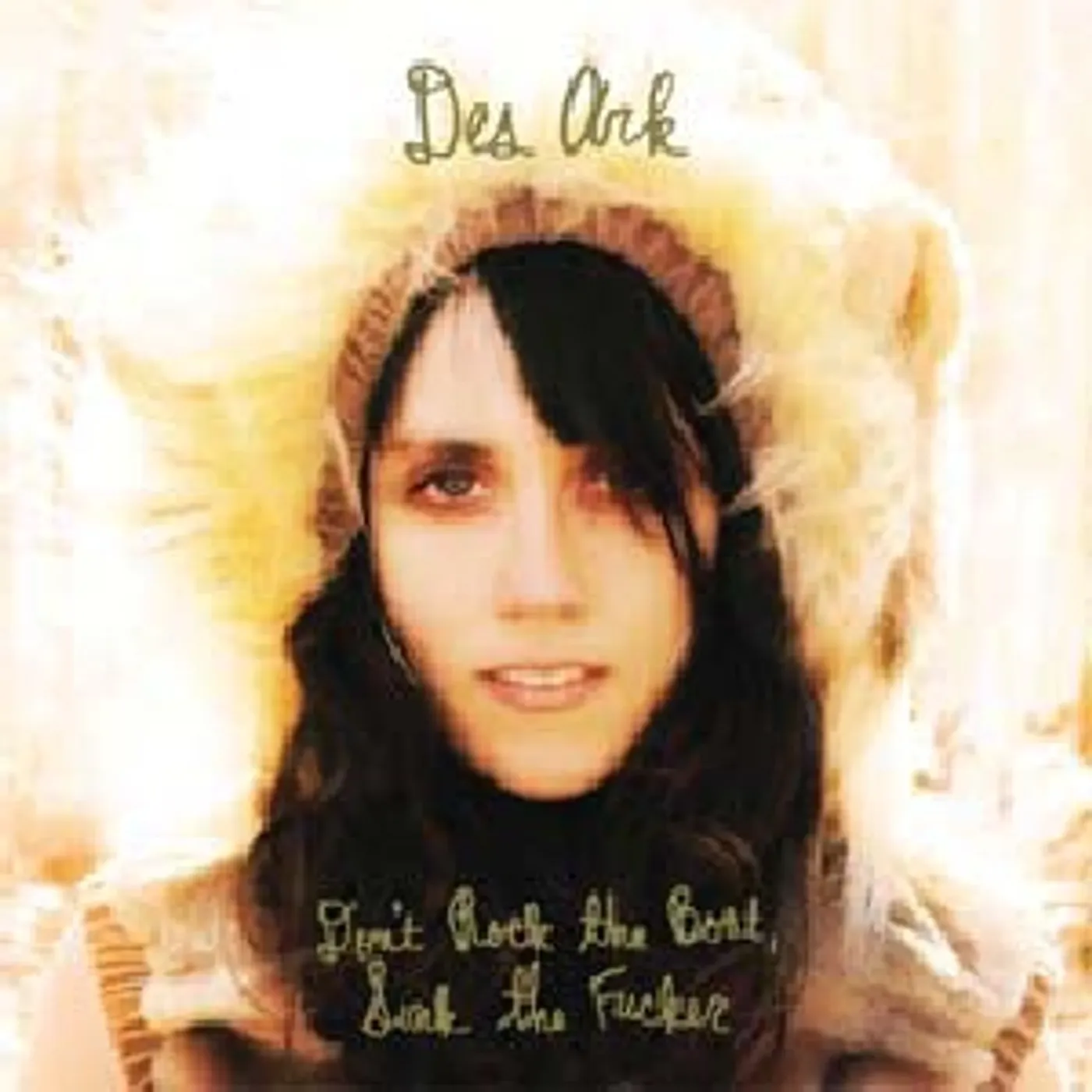 Des Ark DON'T ROCK THE BOAT SINK THAT FUCKER CD