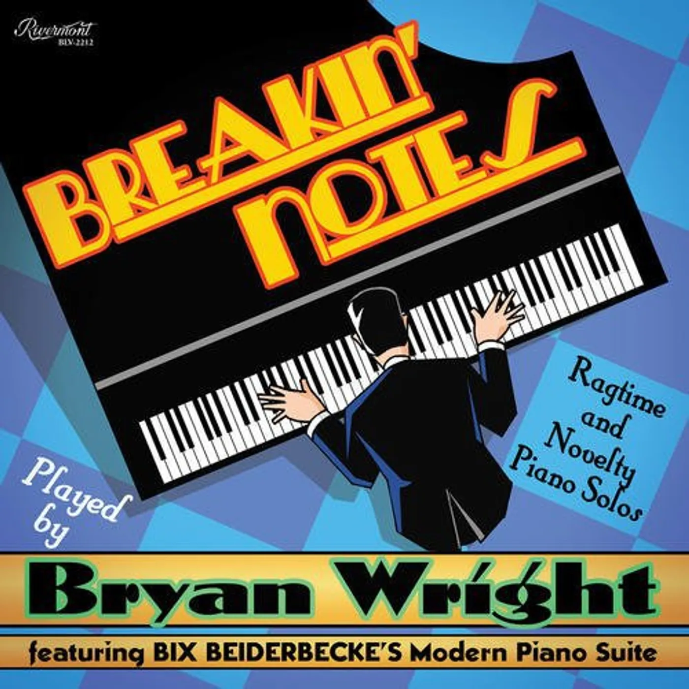 Bryan Wright BREAKIN NOTES: RAGTIME & NOVELTY PIANO SOLOS Vinyl Record