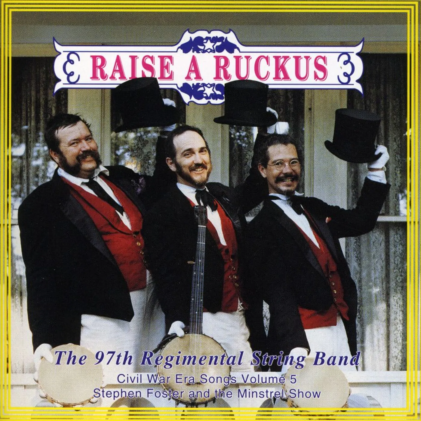 97th Regimental String Band VOL V 'RAISE A RUCKUS VOL V CD