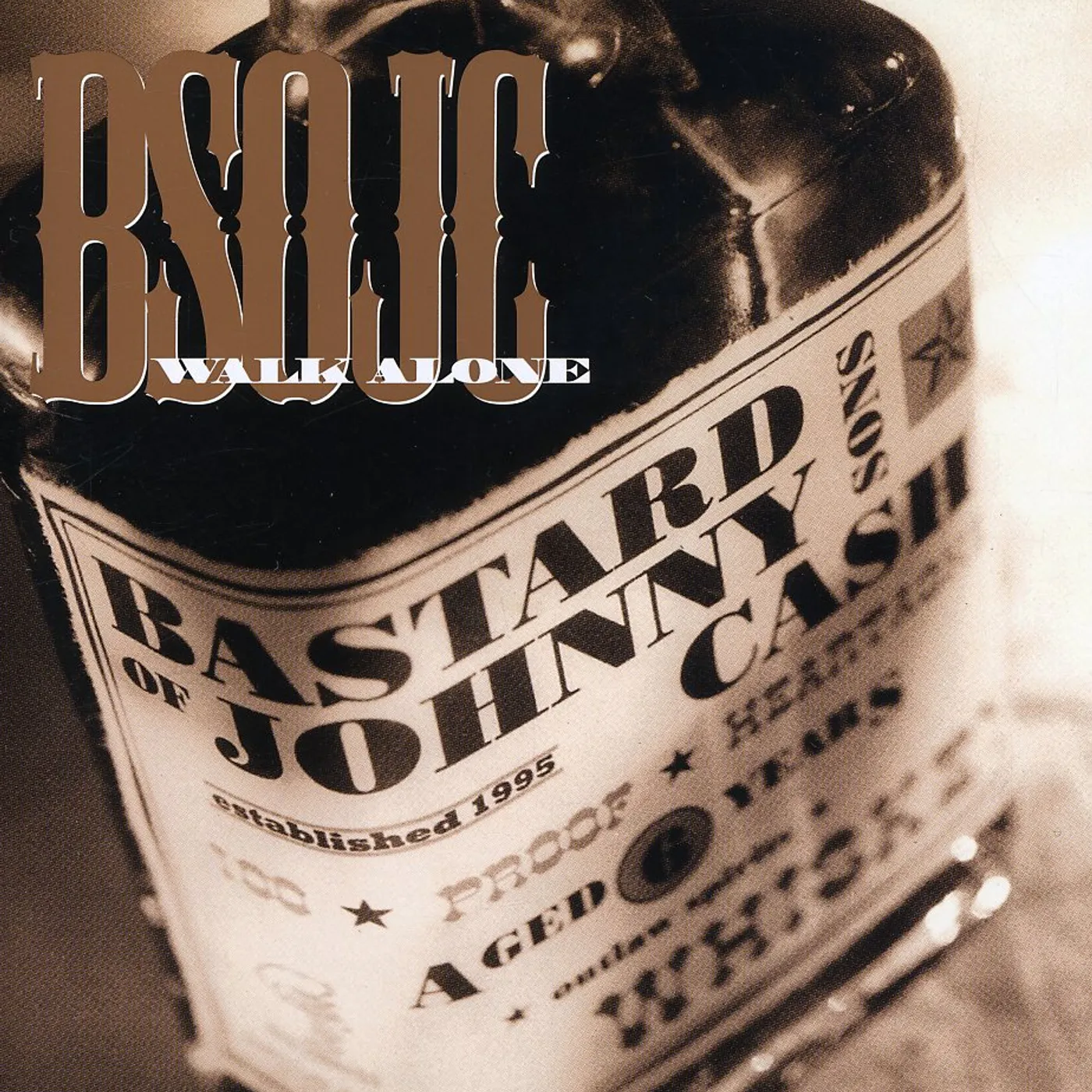 Bastard Sons of Johnny Cash WALK ALONE CD