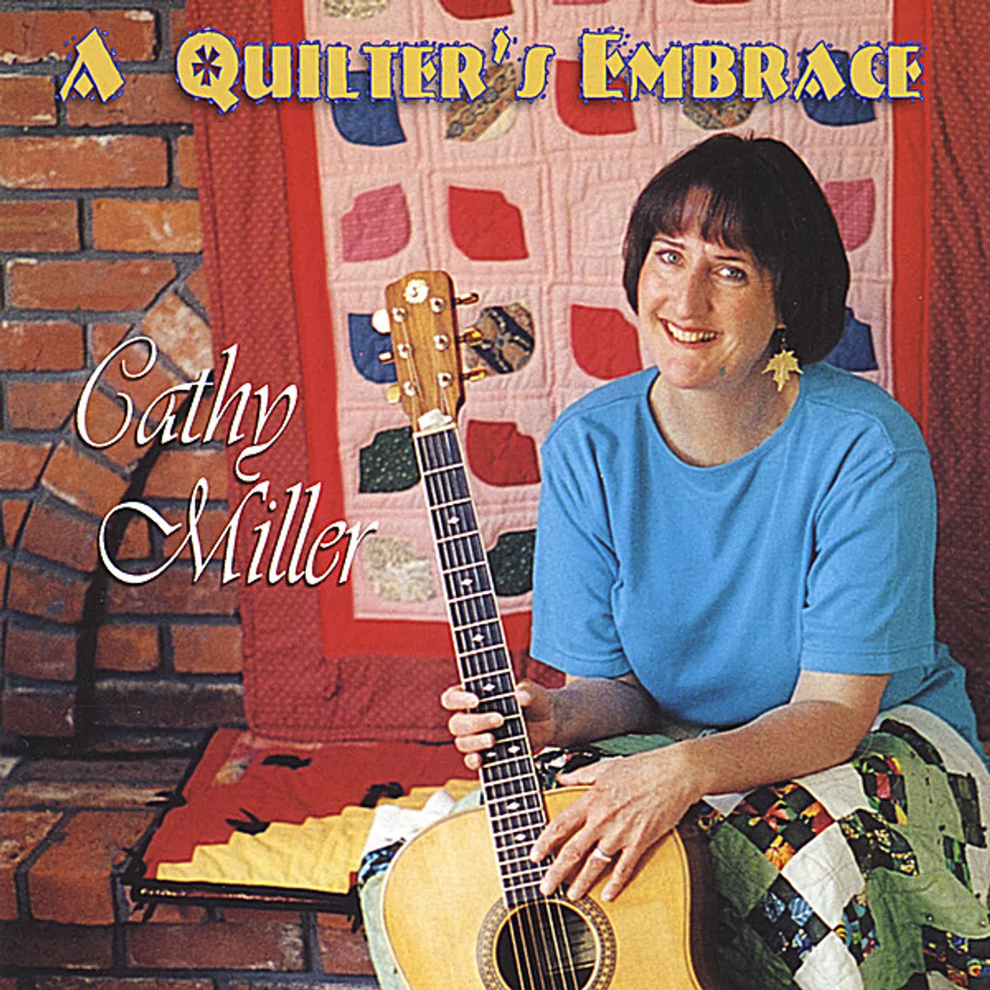 Cathy Miller QUILTER'S EMBRACE CD