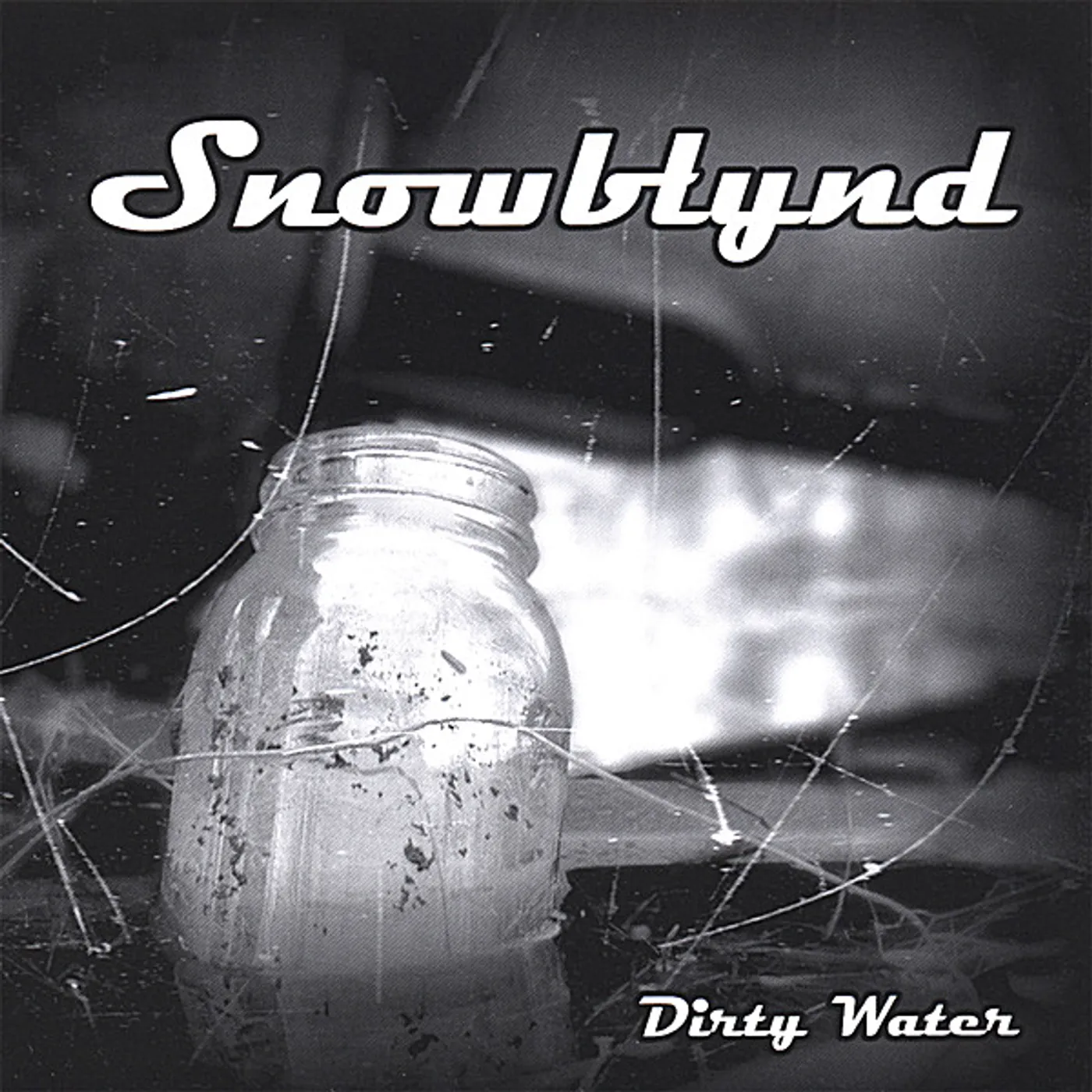 Snowblynd DIRTY WATER CD