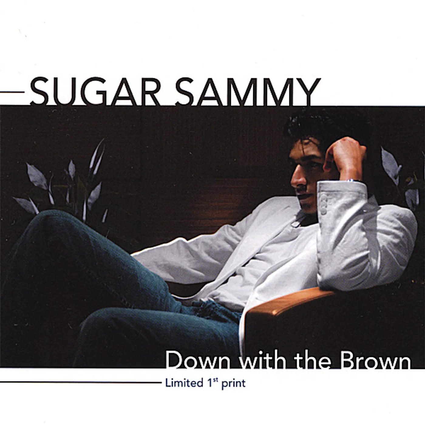 Sugar Sammy DOWN WITH THE BROWN CD