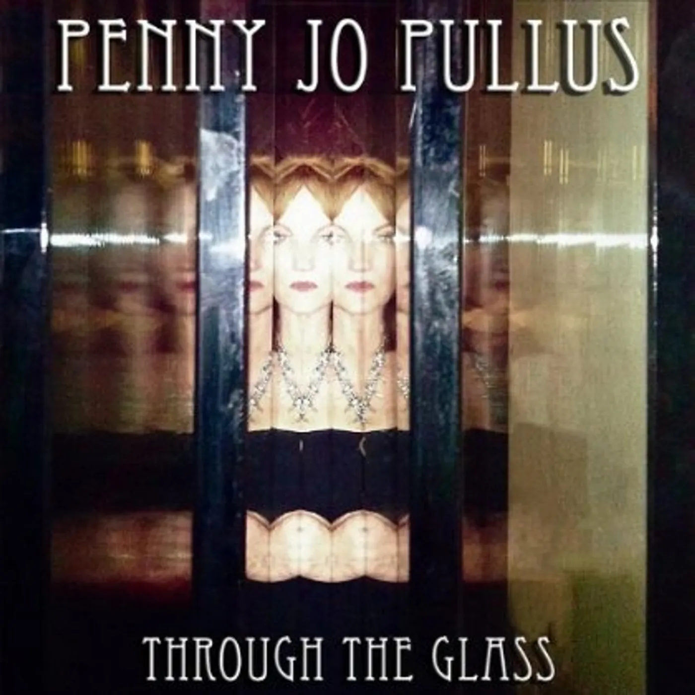 Penny Jo Pullus THROUGH THE GLASS CD