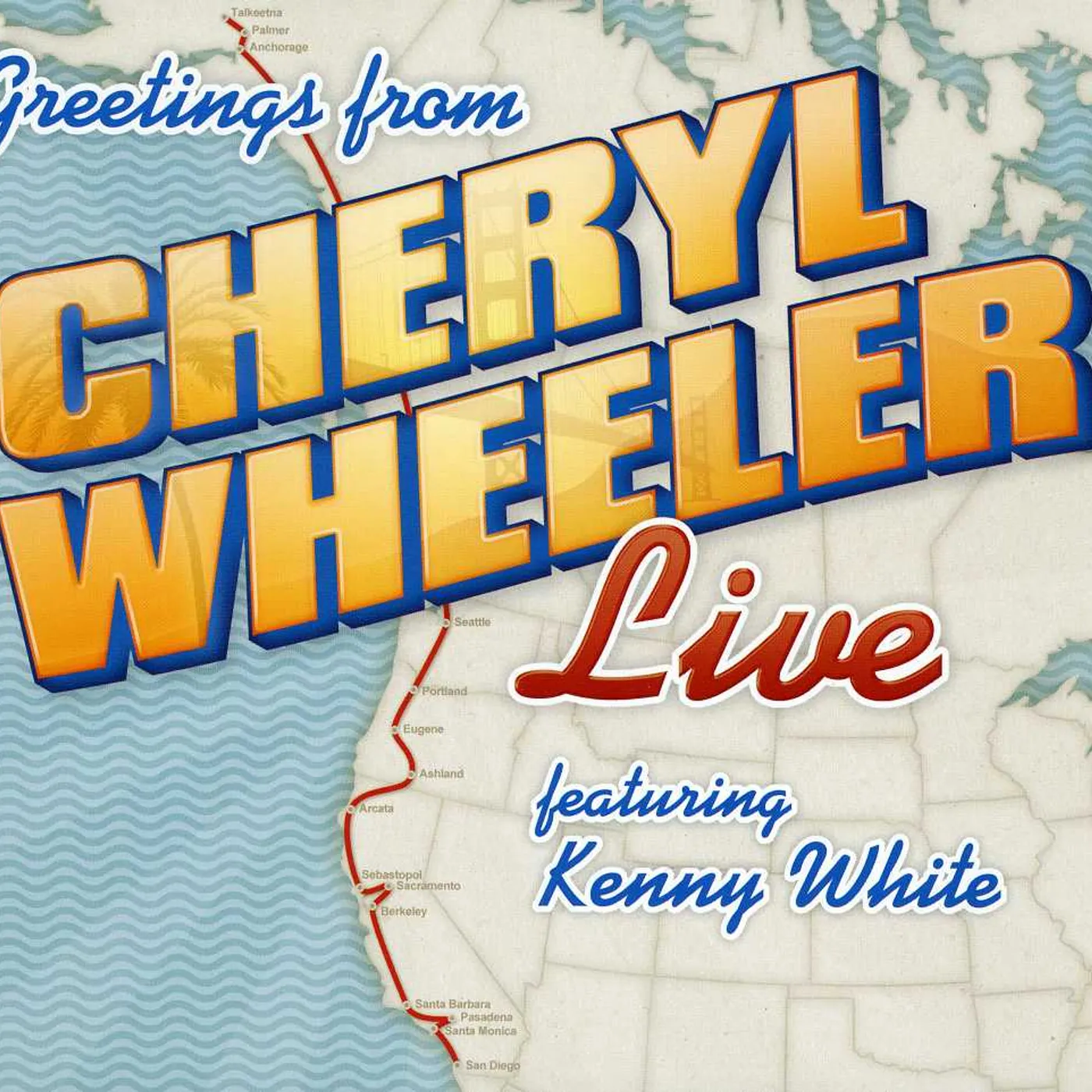 GREETINGS: CHERYL WHEELER LIVE CD