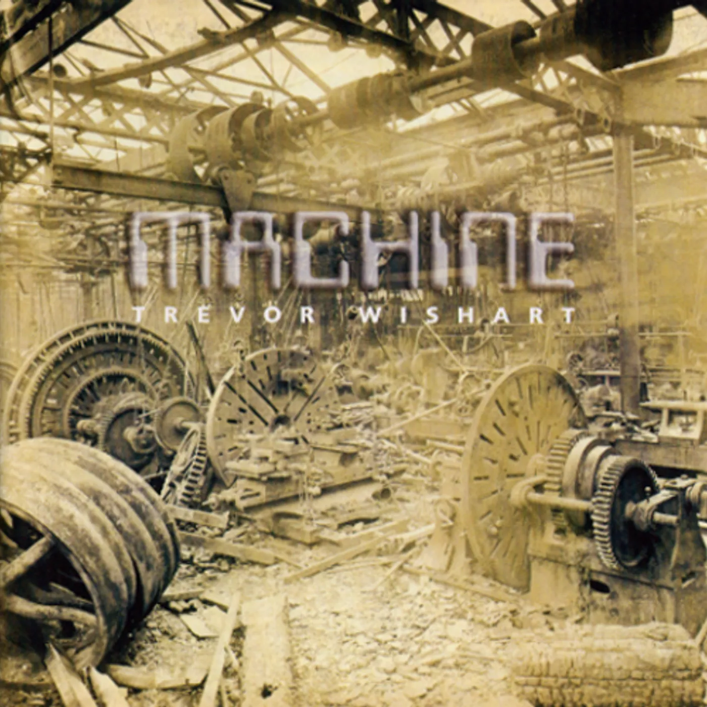 Trevor Wishart MACHINE CD