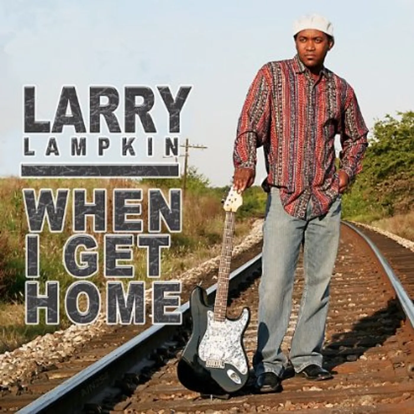 Larry Lampkin WHEN I GET HOME CD