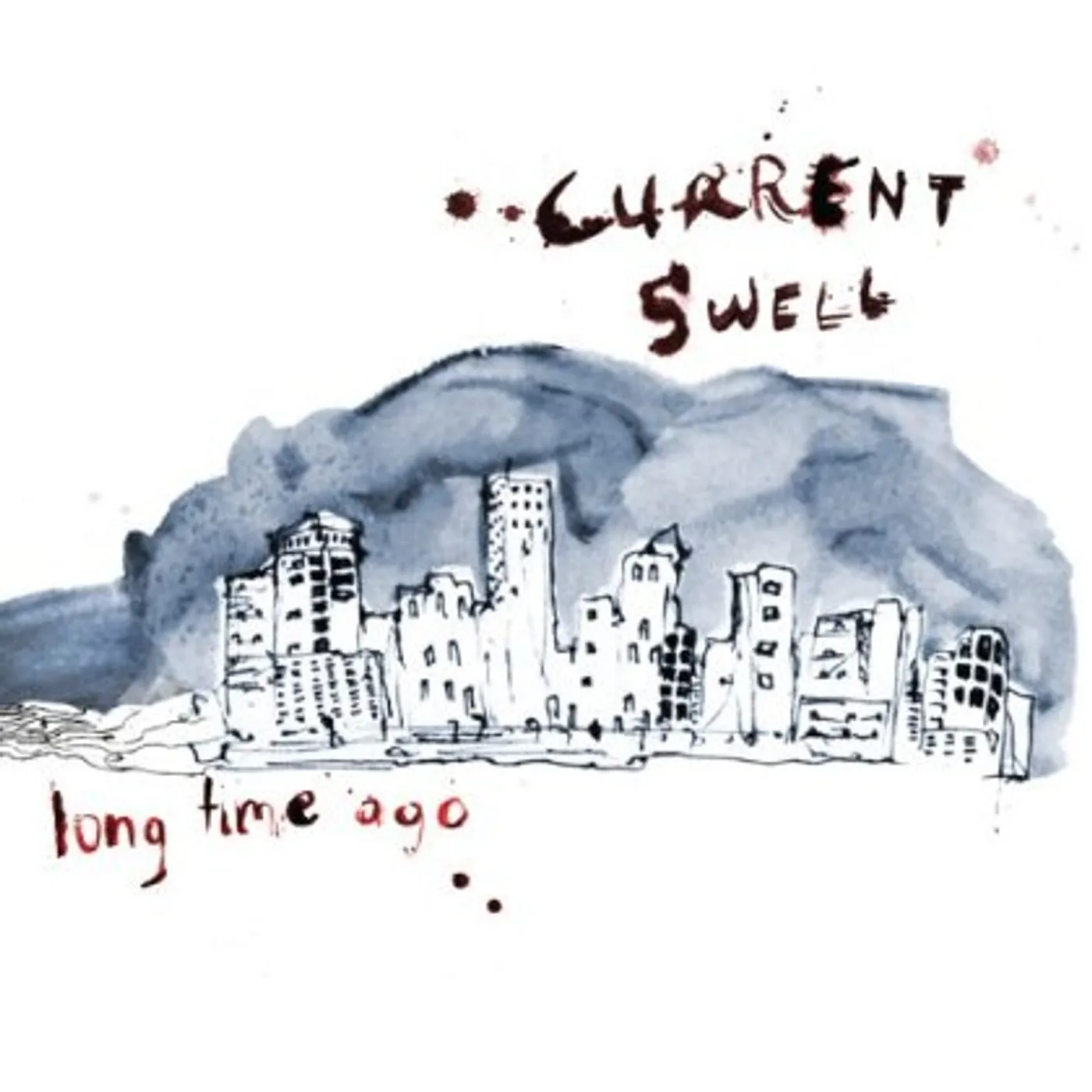 Current Swell LONG TIME AGO CD