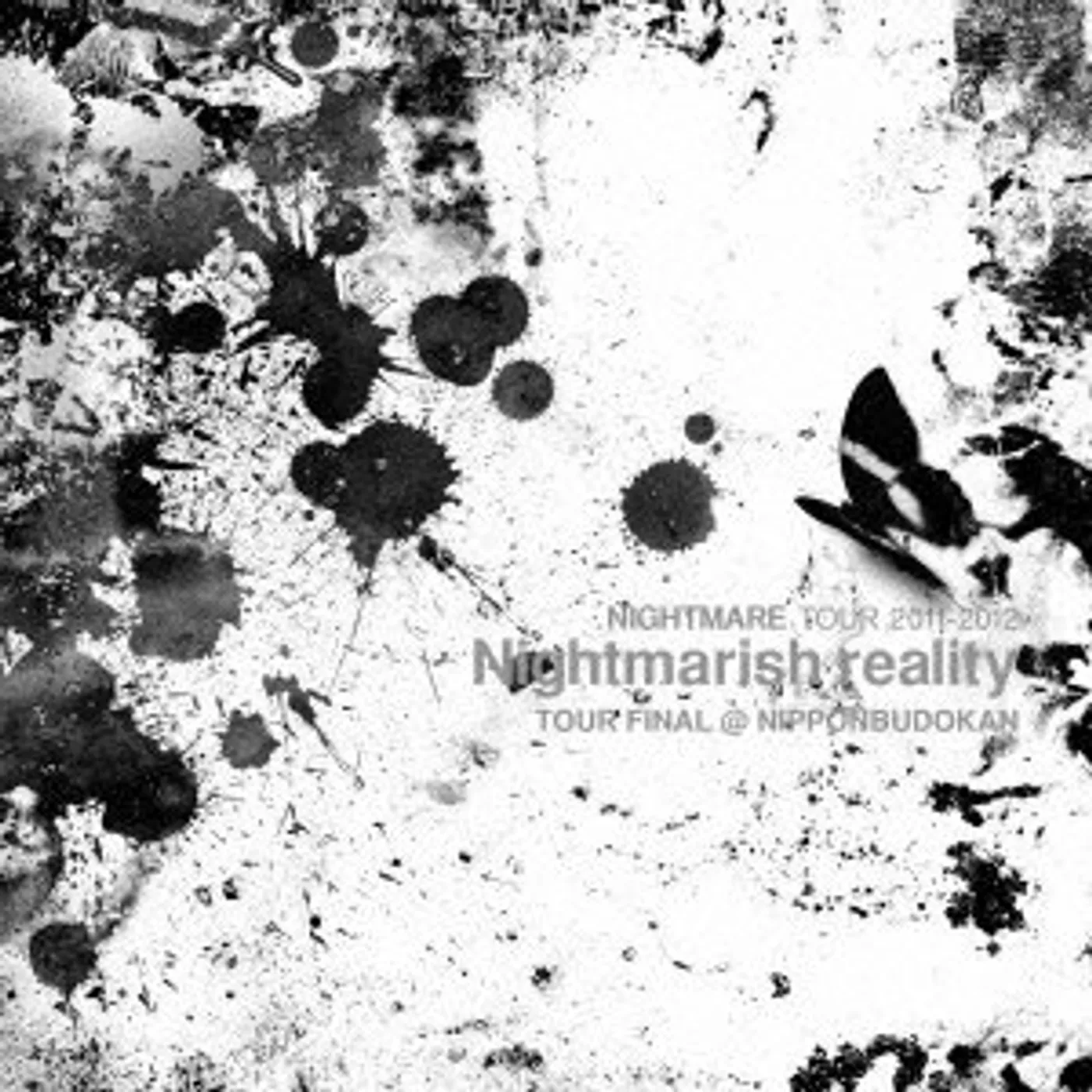 Nightmare TOUR 2011-2012: NIGHTMARISH REALITY TOUR FINAL CD
