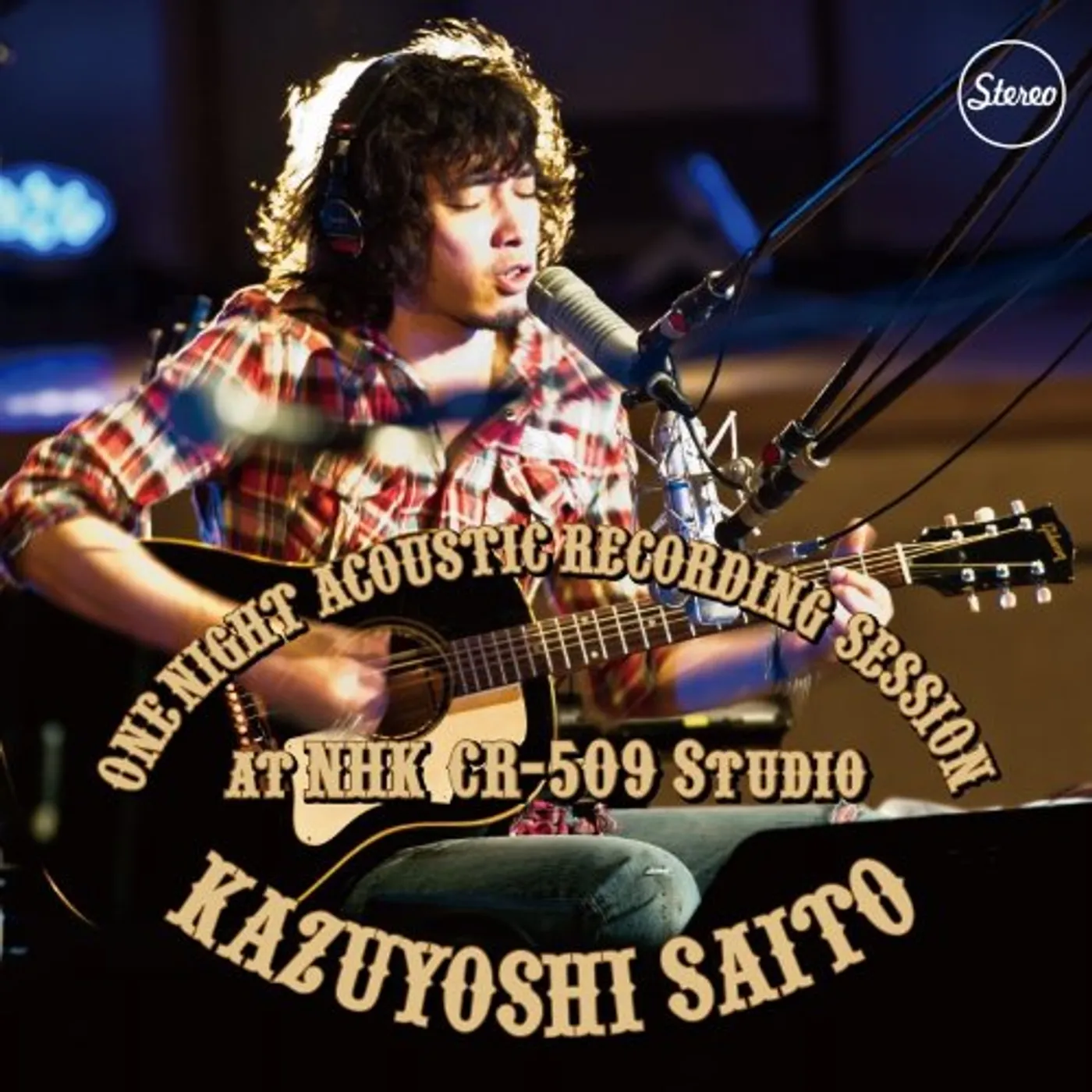 Kazuyoshi Saito ONE NIGHT ACOUSTIC RECORDING SESSION AT NHK CD