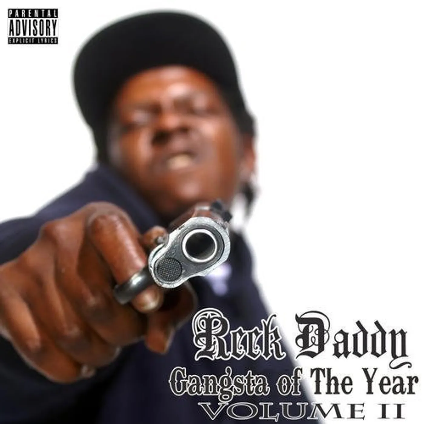 Reek Daddy GANGSTA OF THE YEAR CD
