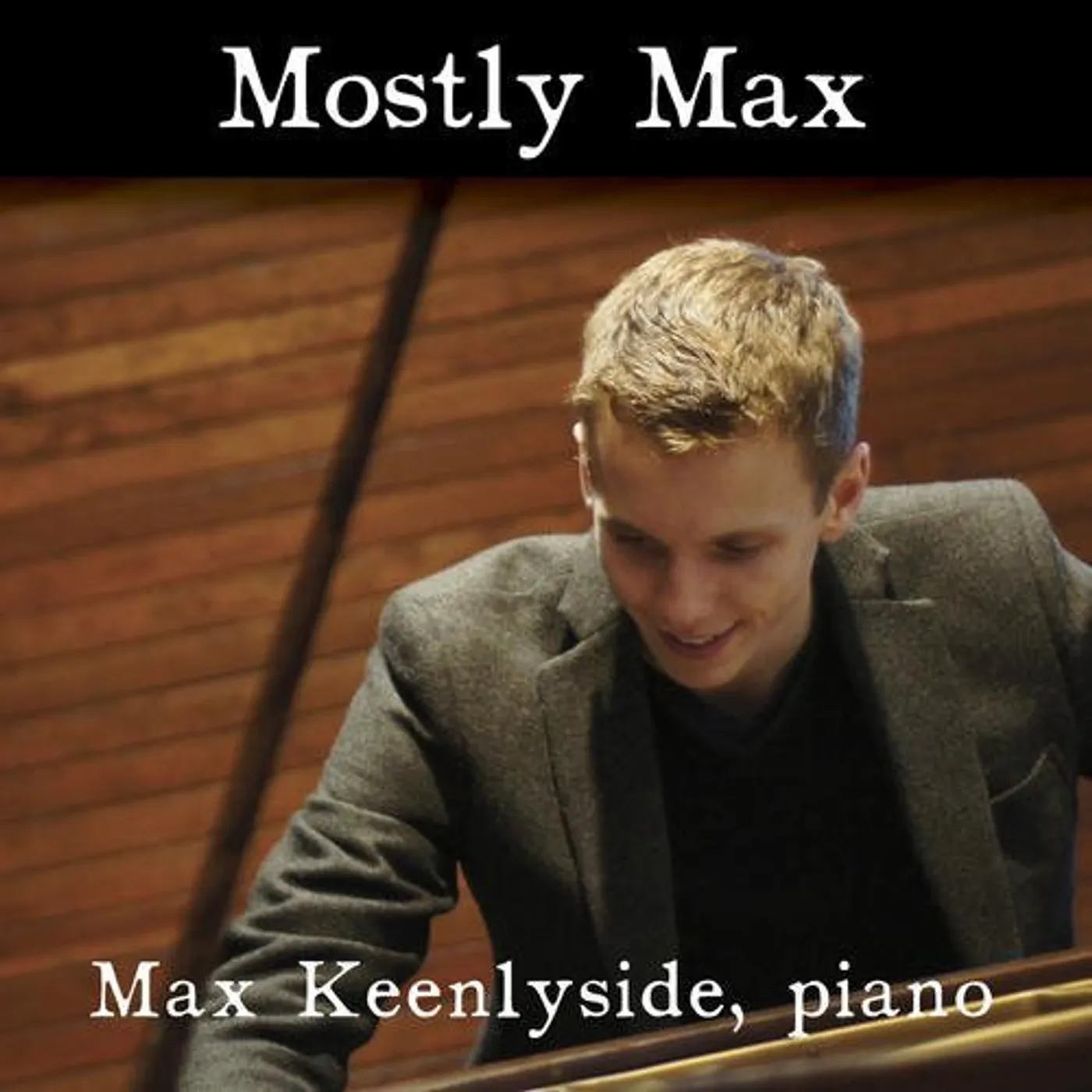 Max Keenlyside MOSTLY MAX CD