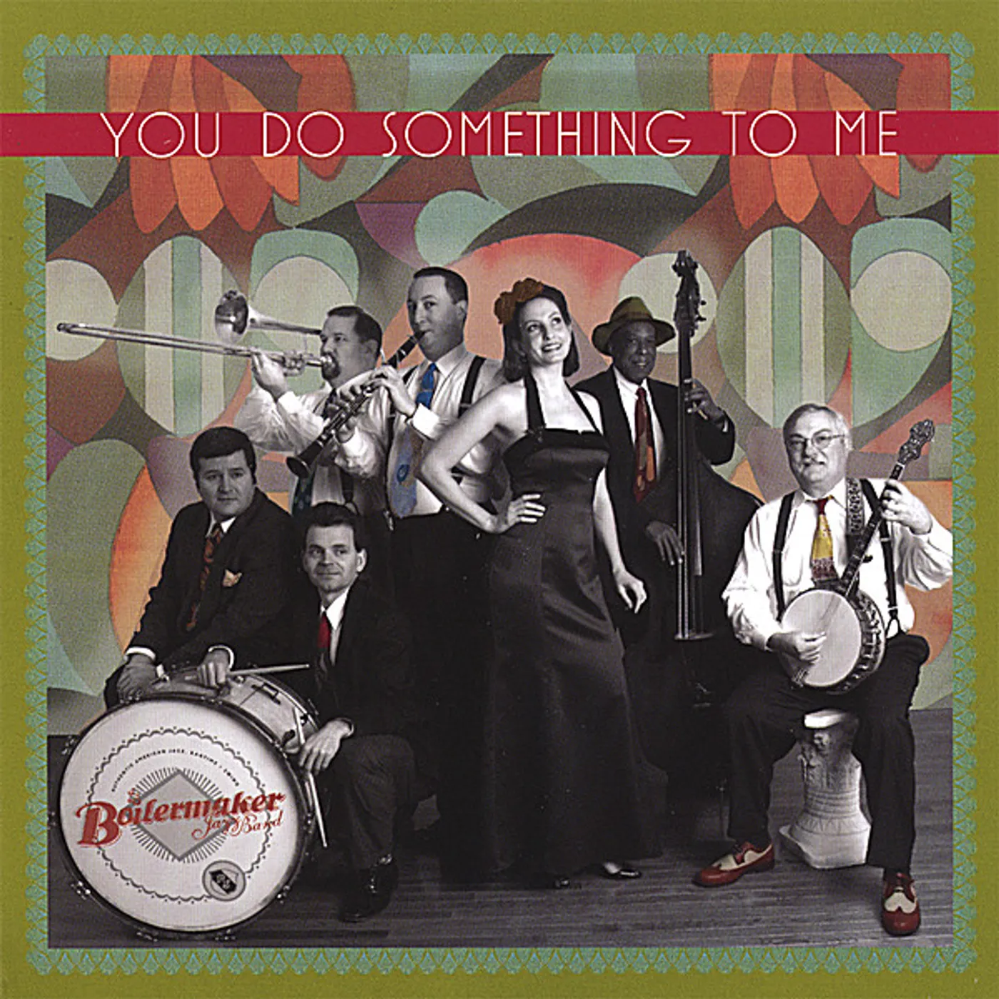 Boilermaker Jazz Band YOU DO SOMETHING TO ME CD