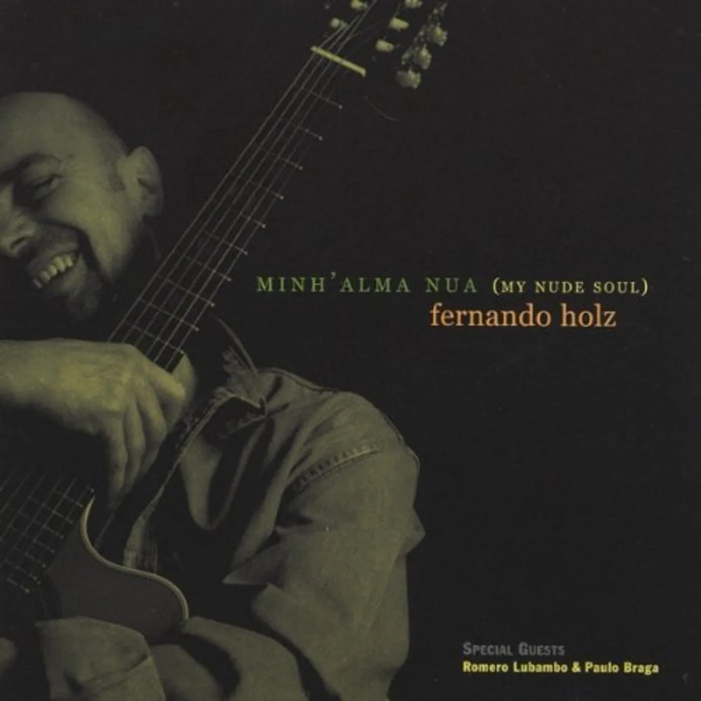 Fernando Holz MINH'ALMA NUA ( MY NUDE SOUL) CD