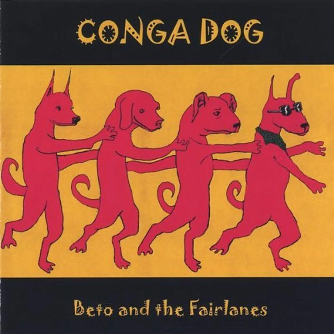 Beto and the Fairlanes CONGA DOG CD