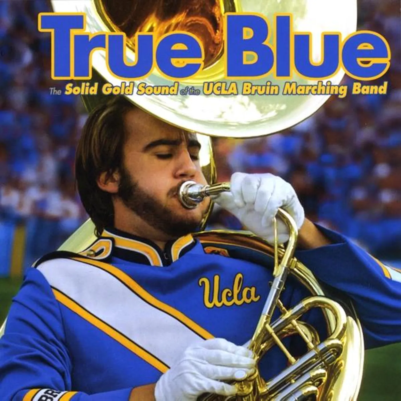 UCLA Bruin Marching Band TRUE BLUE CD
