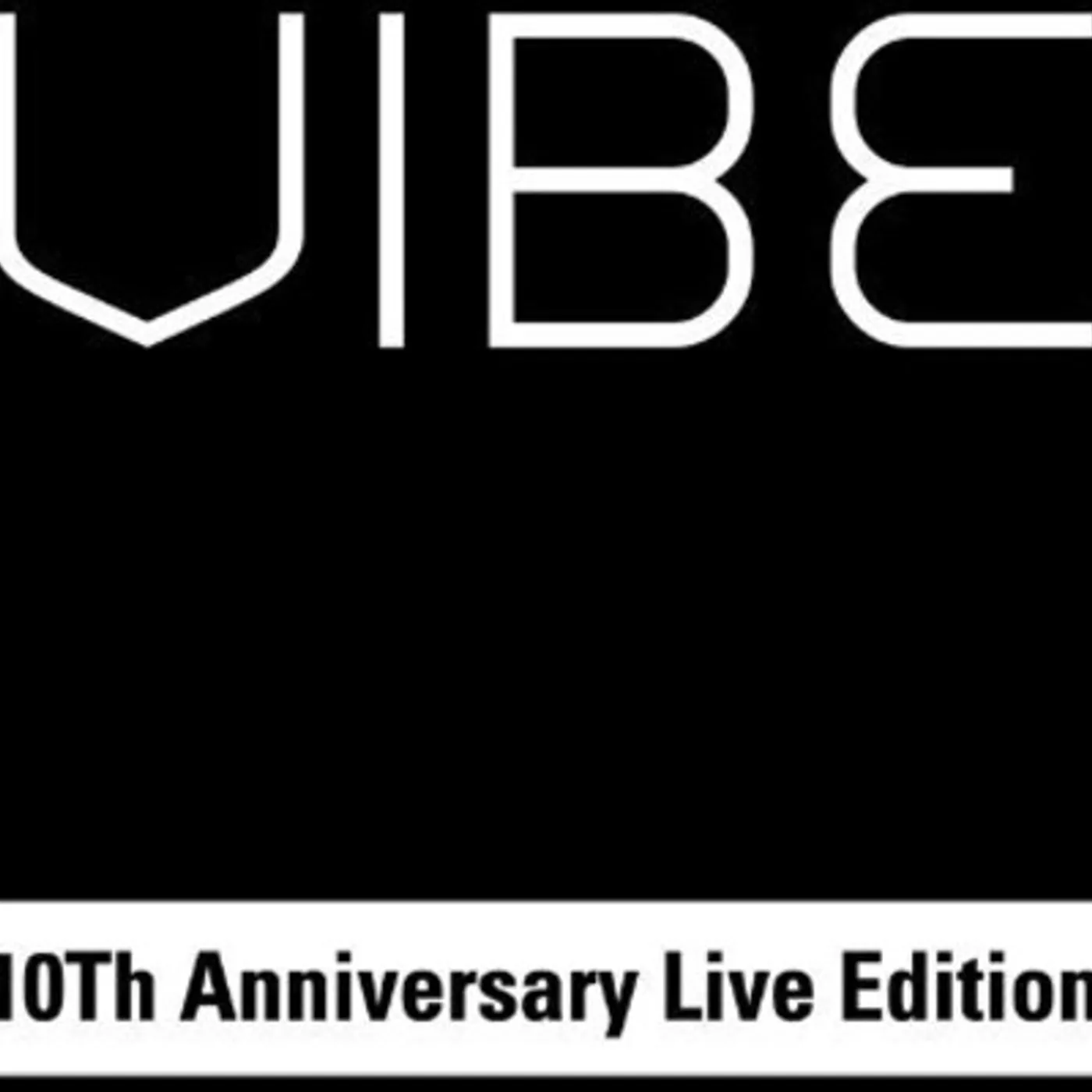 VIBE (10TH ANNIVERSARY LIVE EDITION) CD