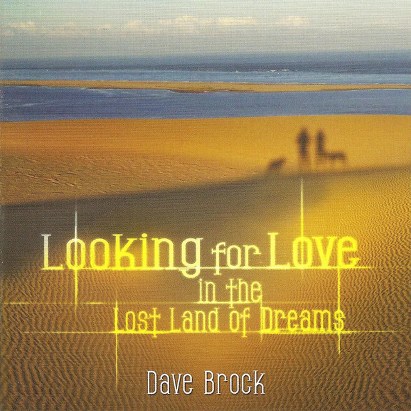 Dave Brock LOOKING FOR LOVE IN THE LOST LAND OF DREAMS CD