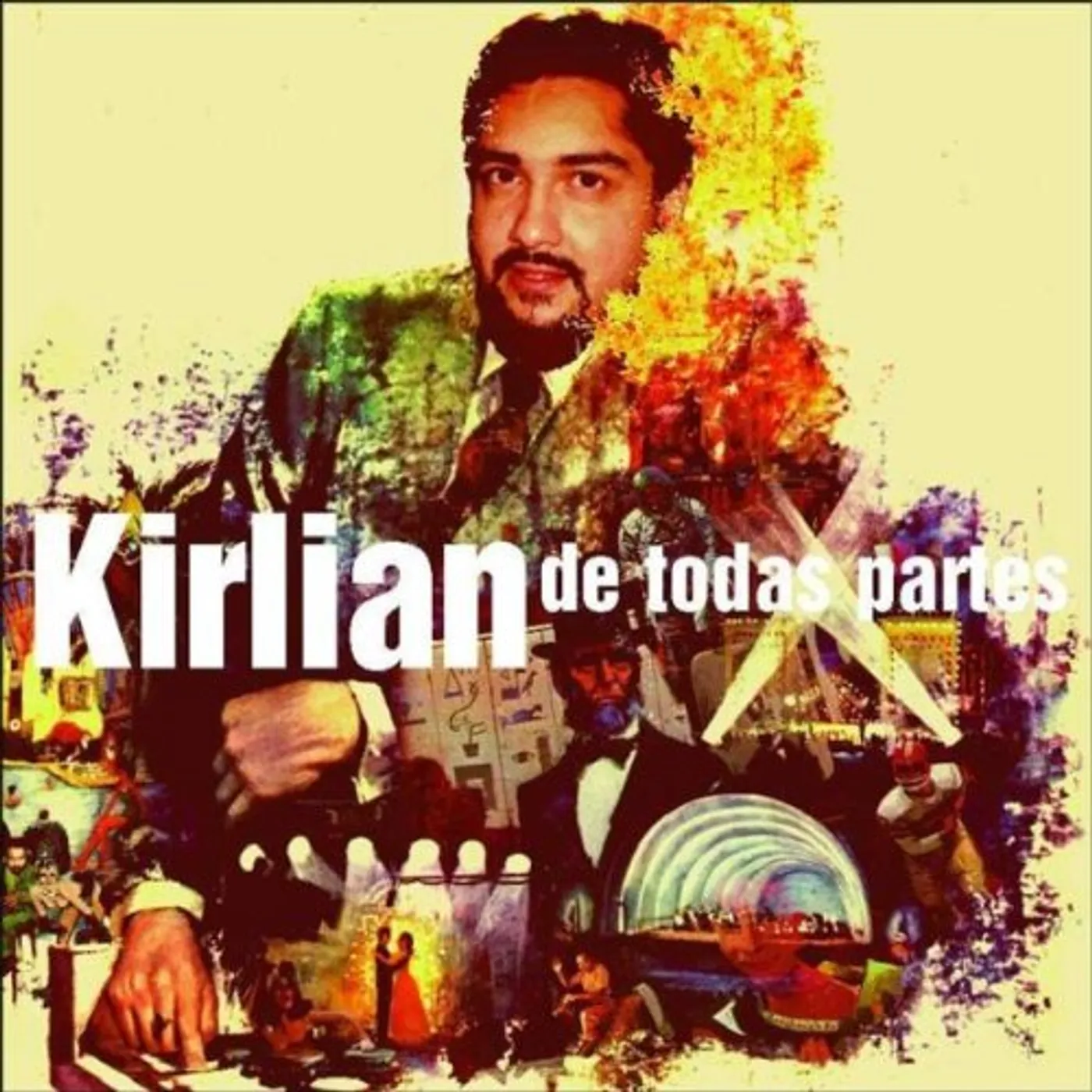 Kirlian DE TODAS PARTES CD