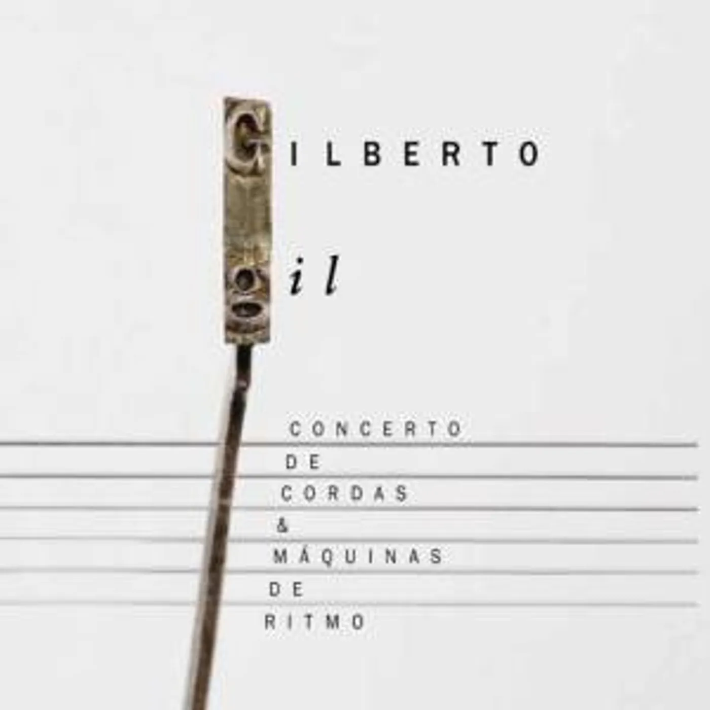 Gilberto Gil CONCERTO DE CORDAS E MAQUINAS DE RITMO CD