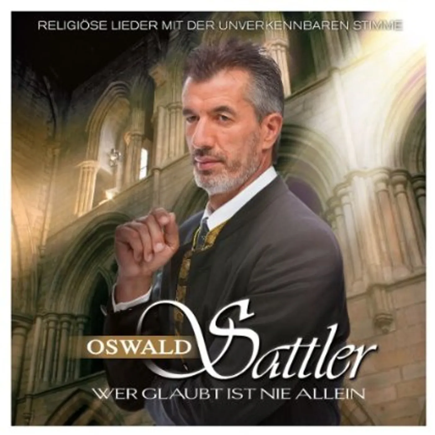 Oswald Sattler WER GLAUBT IST NIE ALL CD
