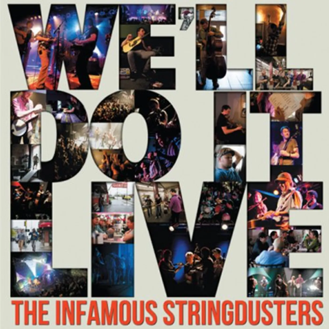 The Infamous Stringdusters We'll Do It Live Vinyl Record