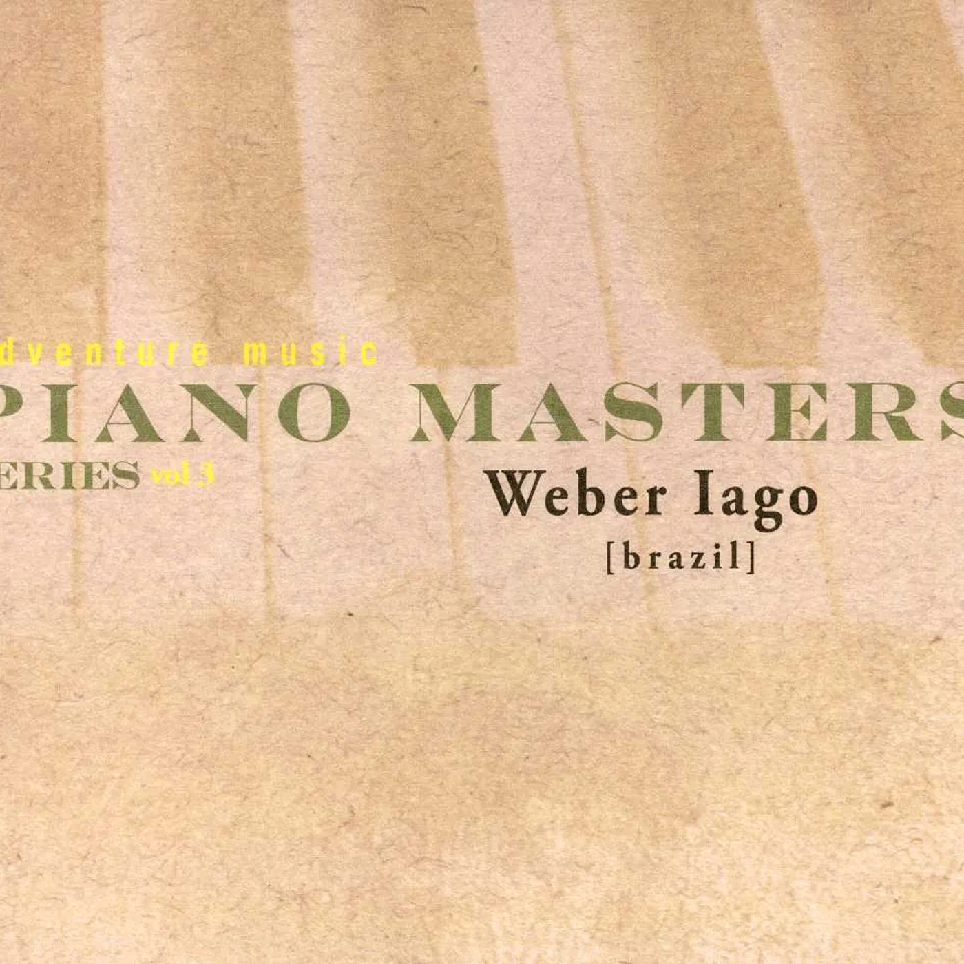 Weber Iago PIANO MASTERS SERIES VOL 3 CD
