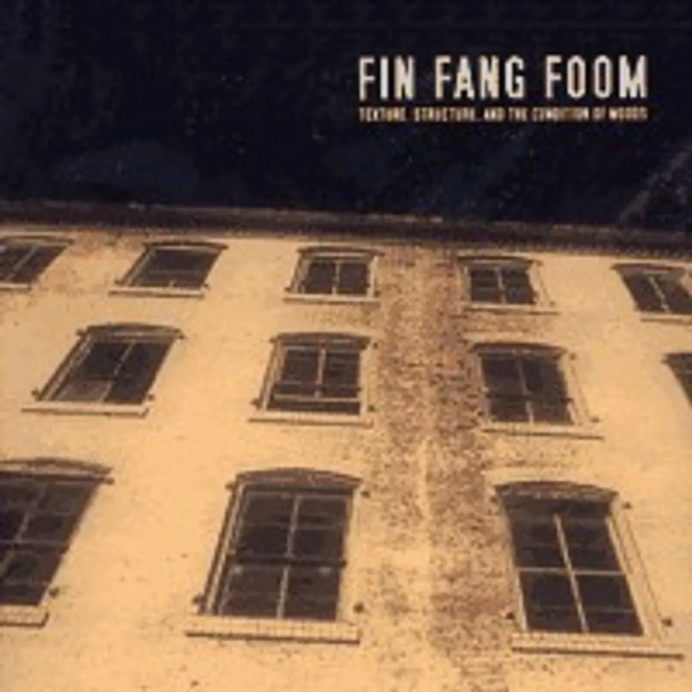 FIN!FANG!FOOM! TEXTURE STRUCTURE & THE CONDITIONS OF MOOD Vinyl Record