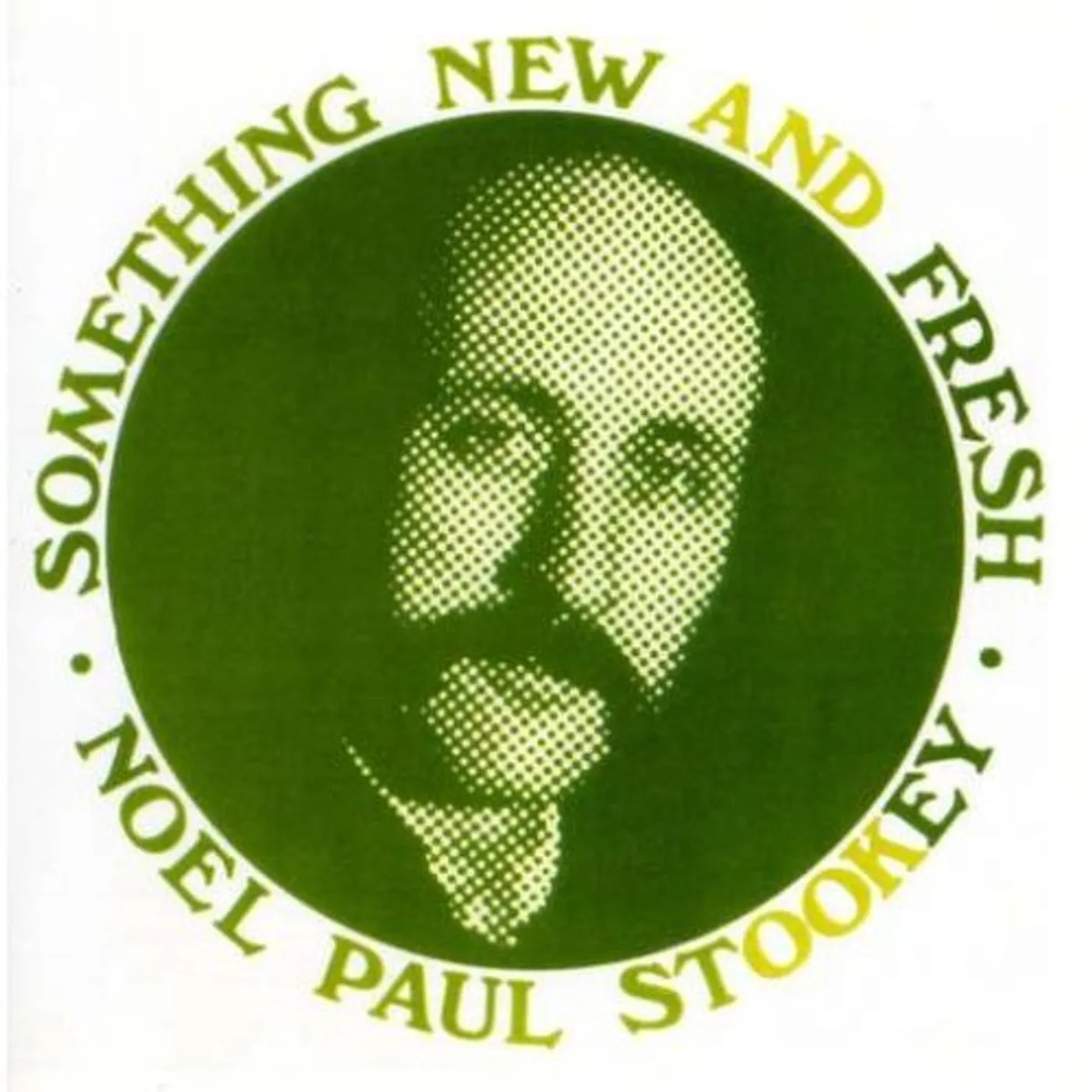 Noel Paul Stookey SOMETHING NEW & FRESH CD