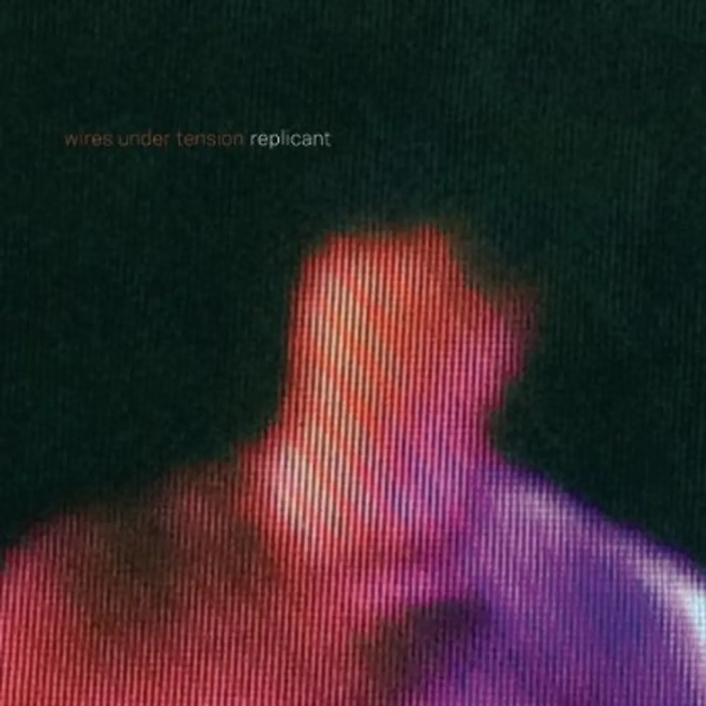 Wires Under Tension REPLICANT CD