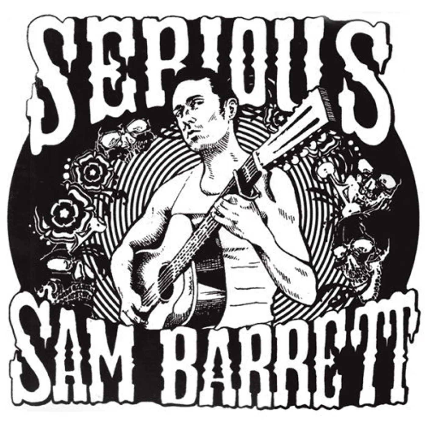 Serious Sam Barrett Vinyl Record